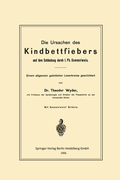 Produktbild: Die Ursachen des Kindbettfiebers und ihre Entdeckung durch I. Ph. Semmelweis