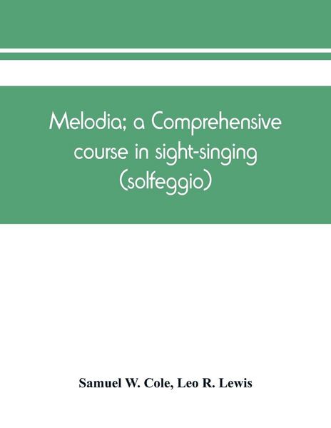 Produktbild: Melodia; a comprehensive course in sight-singing (solfeggio); the educational plan