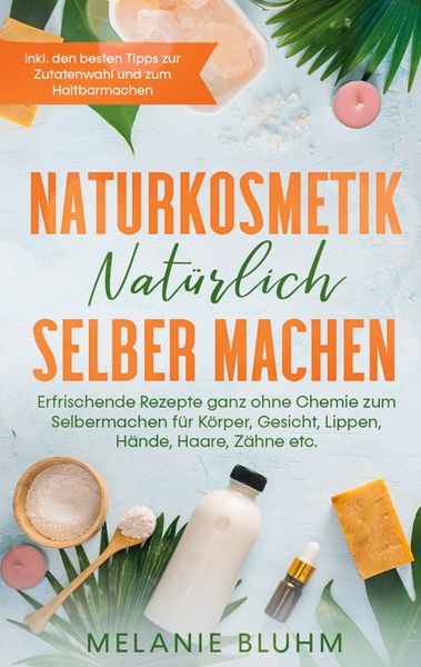 Produktbild: Naturkosmetik nat&uuml;rlich selber machen