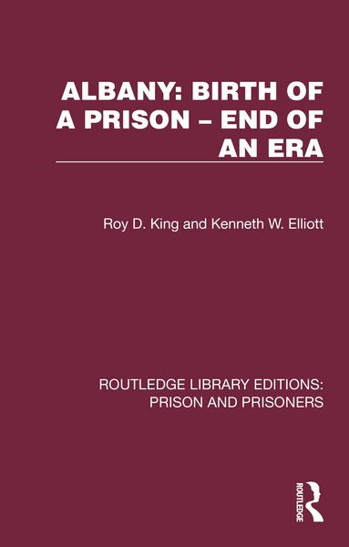Produktbild: Albany: Birth of a Prison - End of an Era