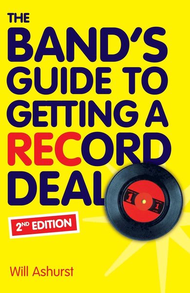 Produktbild: The Band's Guide To Getting A Record Deal (Second Edition)