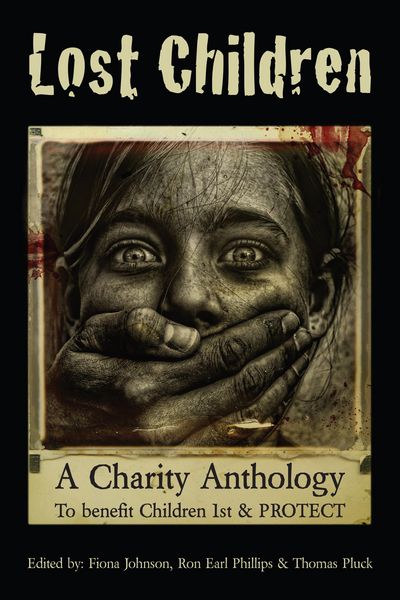 Produktbild: Lost Children: A Charity Anthology to benefit PROTECT and Children 1st