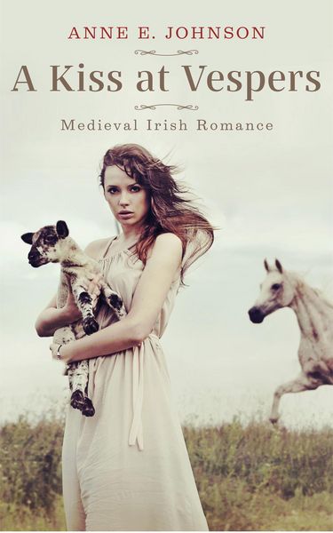 Produktbild: A Kiss at Vespers (Ireland's Medieval Heart Novelettes, #1)