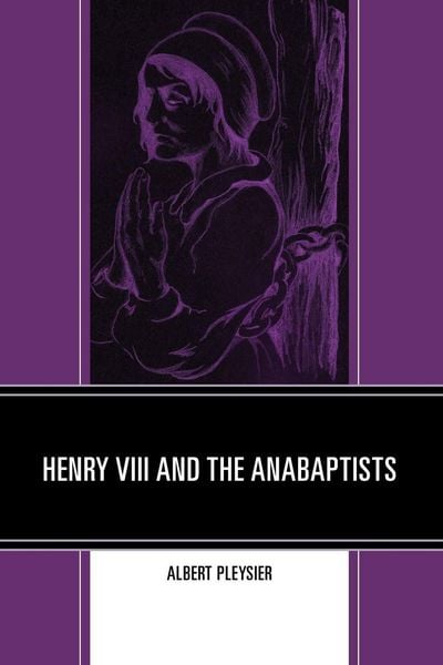 Produktbild: Henry VIII and the Anabaptists