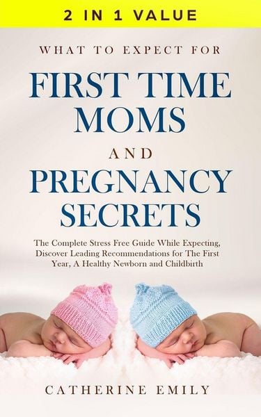 Produktbild: What to Expect for First Time Moms and Pregnancy Secrets