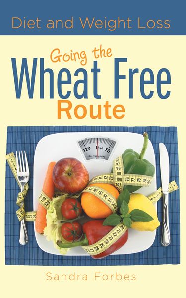Produktbild: Diet and Weight Loss: Going the Wheat Free Route