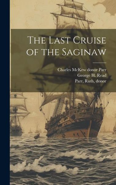 Produktbild: The Last Cruise of the Saginaw