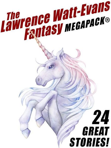 Produktbild: The Lawrence Watt-Evans Fantasy MEGAPACK&reg;