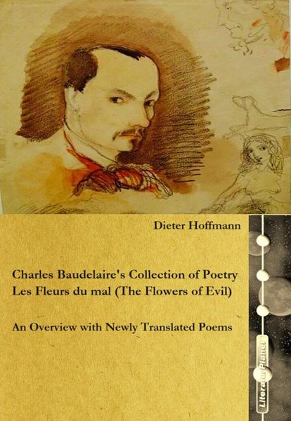 Produktbild: Charles Baudelaire's Collection of Poetry Les Fleurs du mal (The Flowers of Evil)