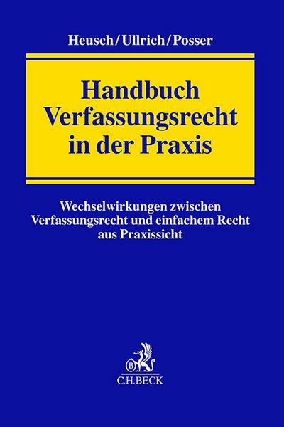 Handbuch Verfassungsrecht in der Praxis, Gebundene Ausgabe von , C.H. Beck, 9783406805844