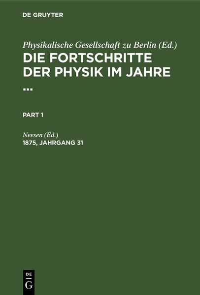Produktbild: Die Fortschritte der Physik im Jahre .... 1875, Jahrgang 31