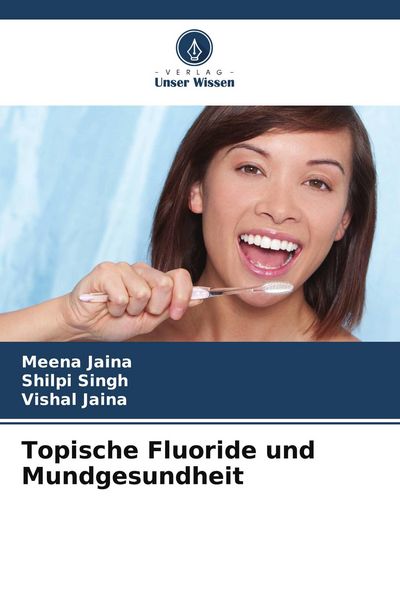 Produktbild: Topische Fluoride und Mundgesundheit