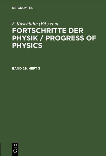 Produktbild: Fortschritte der Physik / Progress of Physics. Band 29, Heft 3