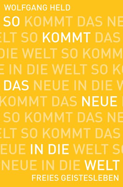 Produktbild: So kommt das Neue in die Welt