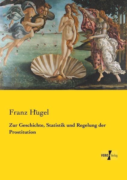Produktbild: Zur Geschichte, Statistik und Regelung der Prostitution