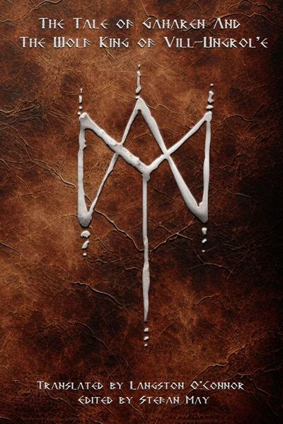 Produktbild: The Tale of Gaharen And The Wolf King of Vill-Ungrol'e