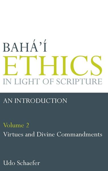 Produktbild: Baha'i Ethics in Light of Scripture Volume 2