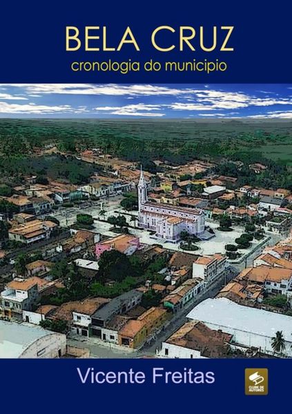 Produktbild: Bela Cruz - Cronologia Do Munic&iacute;pio