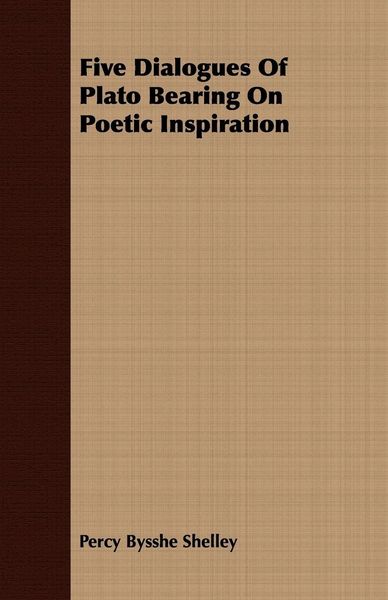 Produktbild: Five Dialogues Of Plato Bearing On Poetic Inspiration