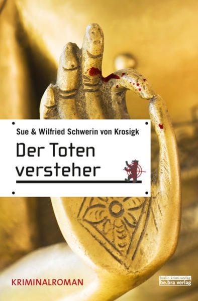 Der Totenversteher, Taschenbuch von Sue Schwerin Krosigk,Wilfried Schwerin Krosigk, Be.Bra Verlag, 978-3-89809-550-1