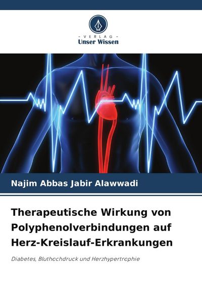 Produktbild: Therapeutische Wirkung von Polyphenolverbindungen auf Herz-Kreislauf-Erkrankungen