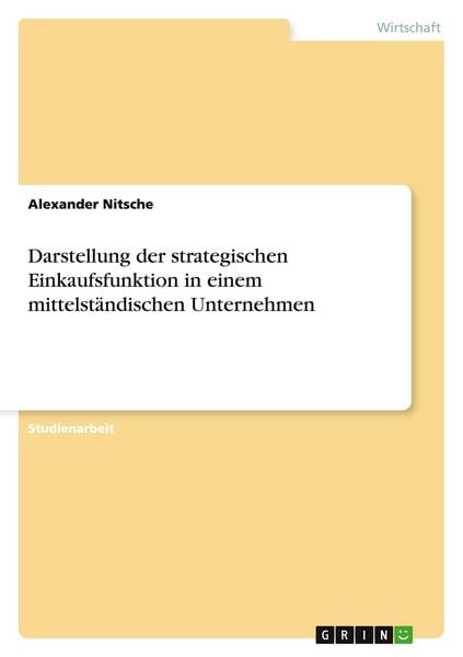 Produktbild: Darstellung der strategischen Einkaufsfunktion in einem mittelst&auml;ndischen Unternehmen