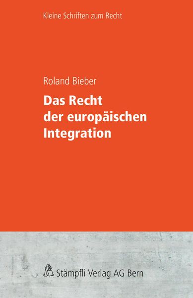 Produktbild: Das Recht der europ&auml;ischen Integration