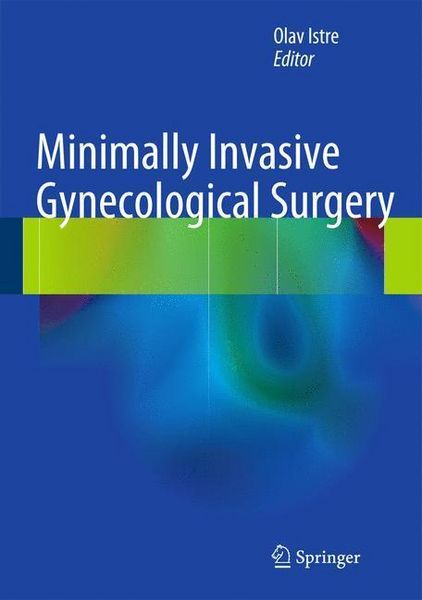 Produktbild: Minimally Invasive Gynecological Surgery