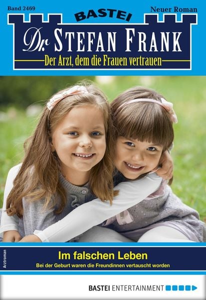 Produktbild: Dr. Stefan Frank 2469 - Arztroman