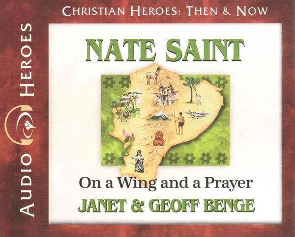 Produktbild: Nate Saint: On a Wing and a Prayer