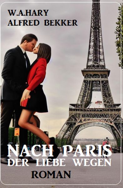 Produktbild: Nach Paris - der Liebe wegen: Roman