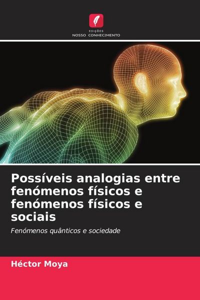 Produktbild: Poss&iacute;veis analogias entre fen&oacute;menos f&iacute;sicos e fen&oacute;menos f&iacute;sicos e sociais