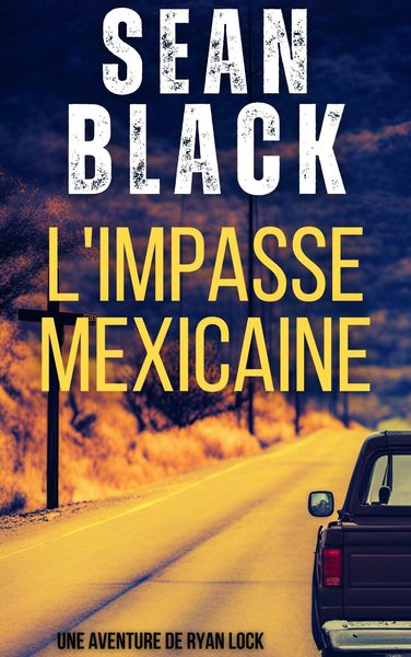 Produktbild: L'Impasse mexicaine (Une aventure de ryan lock, #4)