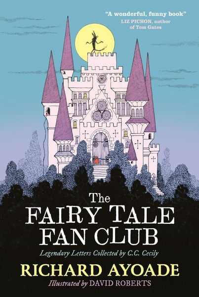 Produktbild: The Fairy Tale Fan Club: Legendary Letters Collected by C.C. Cecily