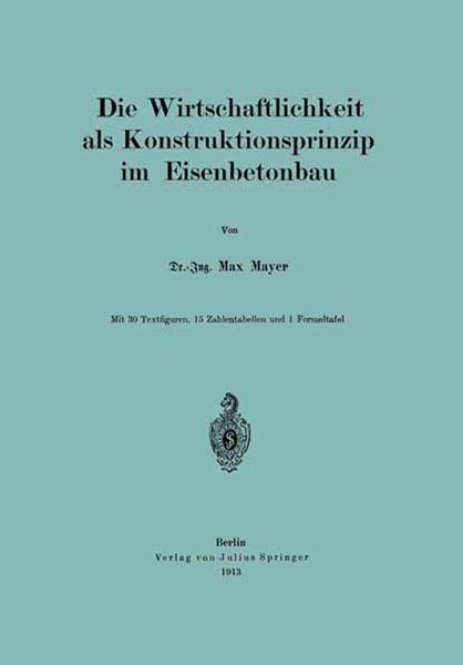 Produktbild: Die Wirtschaftlichkeit als Konstruktionsprinzip im Eisenbetonbau