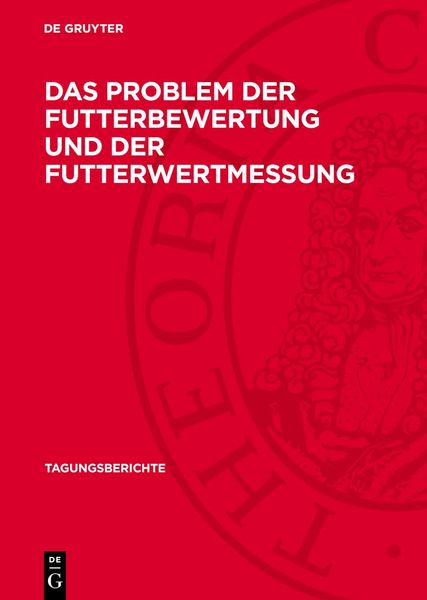 Produktbild: Das Problem der Futterbewertung und der Futterwertmessung
