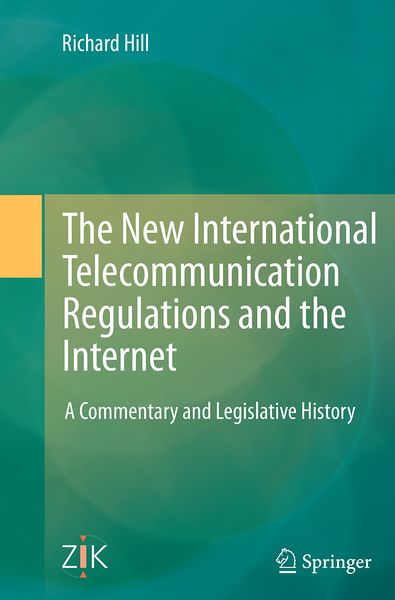 Produktbild: The New International Telecommunication Regulations and the Internet