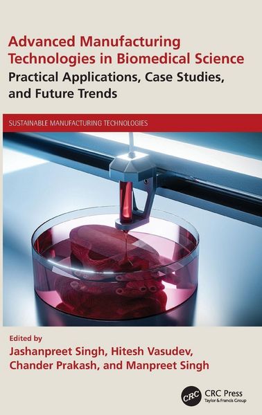 Produktbild: Advanced Manufacturing Technologies in Biomedical Science