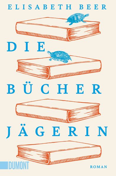 Die Bücherjägerin, Taschenbuch von Elisabeth Beer, DuMont Buchverlag