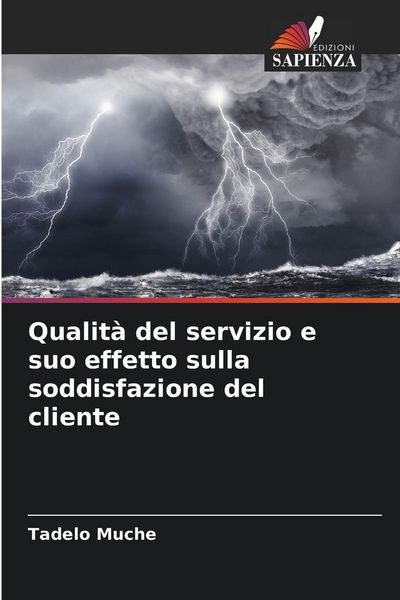 Produktbild: Qualit&agrave; del servizio e suo effetto sulla soddisfazione del cliente
