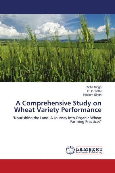 Produktbild: A Comprehensive Study on Wheat Variety Performance