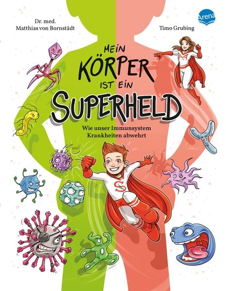 Produktbild: Mein K&ouml;rper ist ein Superheld. Wie unser Immunsystem Krankheiten abwehrt