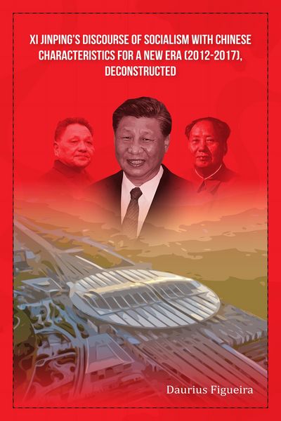 Produktbild: Xi Jinping's Discourse of Socialism with Chinese Characteristics for a New Era (2012-2017), Deconstructed