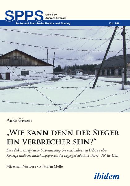 „Wie kann denn der Sieger ein Verbrecher sein?“, Taschenbuch von Anke Giesen, Ibidem, 9783838212845