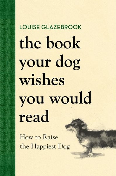 Produktbild: The Book Your Dog Wishes You Would Read