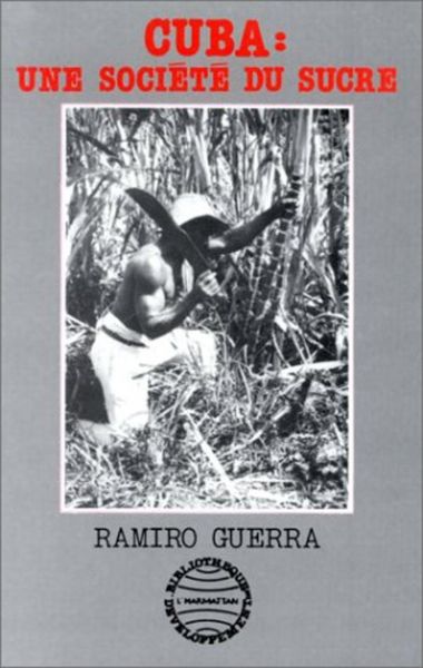 Produktbild: Cuba : une soci&eacute;t&eacute; du sucre