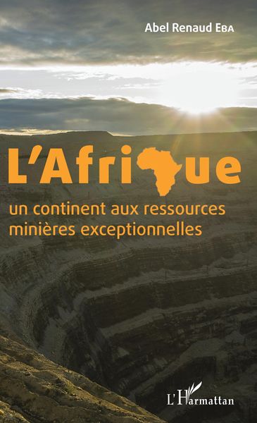 Produktbild: L'Afrique un continent aux ressources minieres exceptionnelles