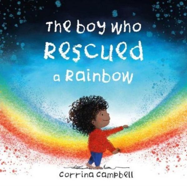 Produktbild: The Boy Who Rescued a Rainbow
