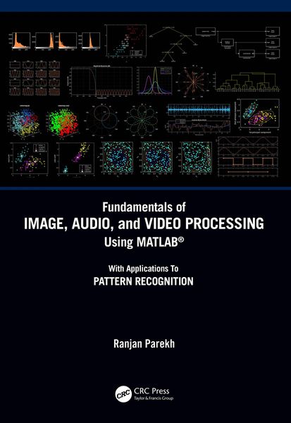 Produktbild: Fundamentals of Image, Audio, and Video Processing Using MATLAB&reg;