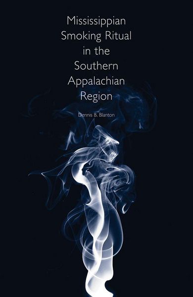 Produktbild: Mississippian Smoking Ritual in the Southern Appalachian Region